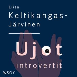 Ujot ja introvertit by Liisa Keltikangas-Järvinen