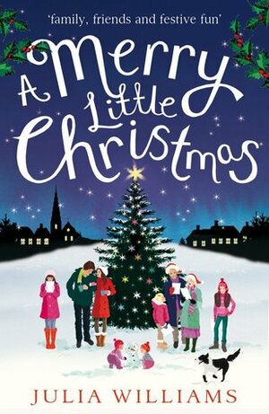 A Merry Little Christmas by Julia Williams