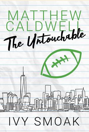 Matthew Caldwell - The Untouchable by Ivy Smoak