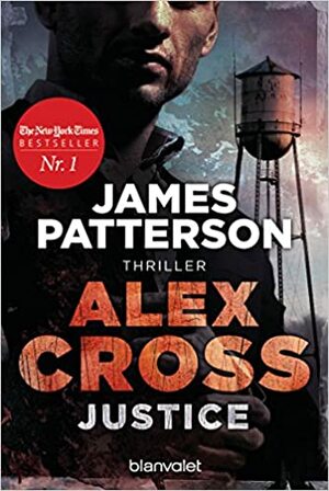 Justice - Alex Cross 22: Thriller by James Patterson