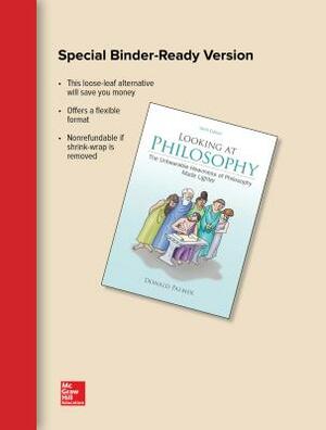 Looking at Philosophy: The Unbearable Heaviness of Philosophy Made Lighter by Donald D. Palmer