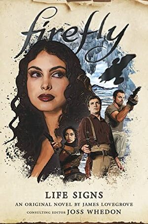 Firefly: Life Signs by James Lovegrove