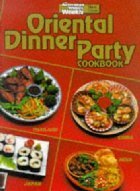 Oriental Dinner Party Cookbook by The Australian Women's Weekly