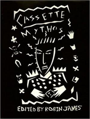 Cassette Mythos by Robin James