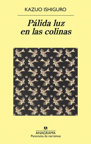 Pálida luz en las colinas by Kazuo Ishiguro