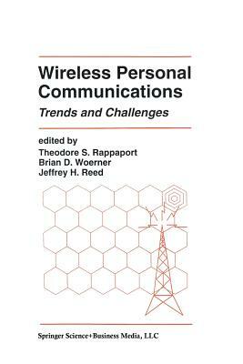 Wireless Personal Communications: Trends and Challenges by 