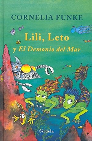 Lili, Leto y el demonio del mar by Cornelia Funke