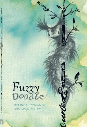 Fuzzy Doodle by Melinda Szymanik, Donovan Bixley