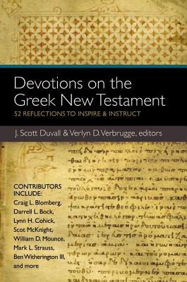 Devotions on the Greek New Testament: 52 Reflections to Inspire & Instruct by The Zondervan Corporation