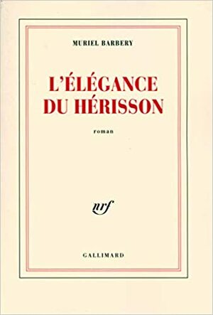 L'Élégance du hérisson by Muriel Barbery