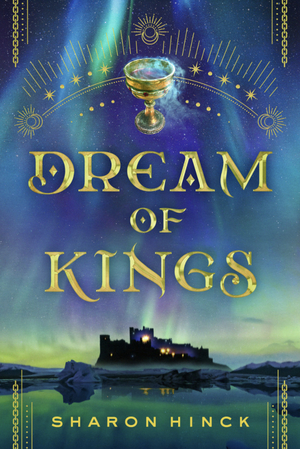 Dream of Kings by Sharon Hinck
