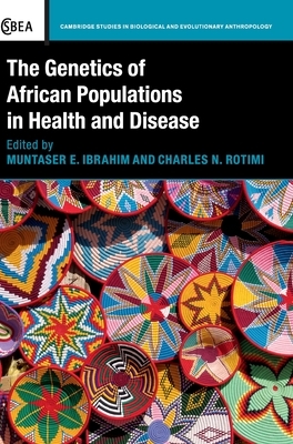 The Genetics of African Populations in Health and Disease by 