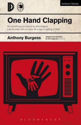 One Hand Clapping by Anthony Burgess