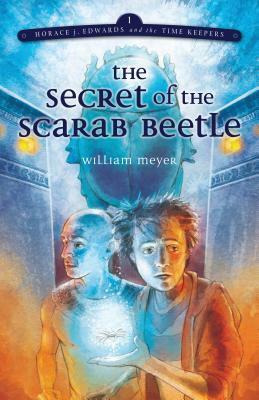 Horace: Secret of Scarab Beetle by William Meyer