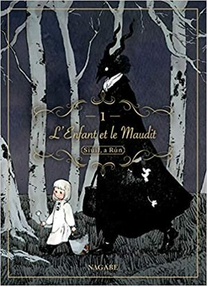 L'Enfant et le Maudit, tome 1 by Nagabe