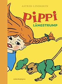 Pippi Långstrump by Astrid Lindgren
