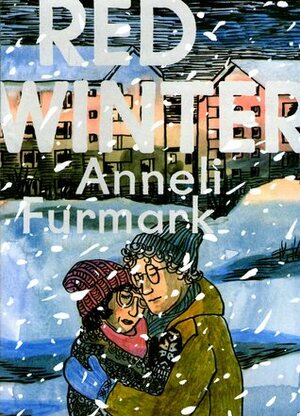 Red Winter by Anneli Furmark, Hanna Strömberg