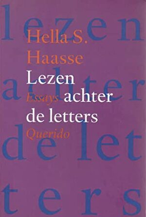 Lezen achter de letters by Hella S. Haasse