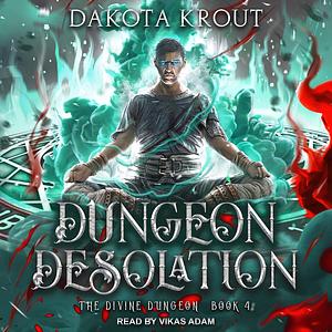 Dungeon Desolation by Dakota Krout