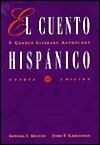 El Cuento Hispanico: A Graded Literary Anthology by Edward J. Mullen