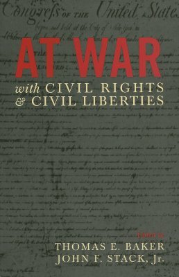 At War with Civil Rights and Civil Liberties by 