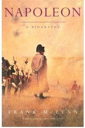 NAPOLEON BY MCLYNN, F.J.(AUTHOR)PAPERBACK by Frank McLynn, Frank McLynn