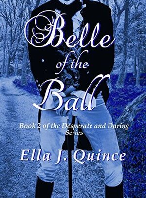 Belle of the Ball by Ella J. Quince