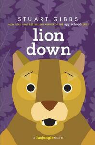 Lion Down by Stuart Gibbs