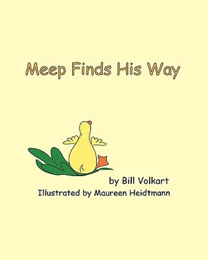 Meep Finds His Way by Bill Volkart