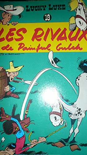 Les Rivaux De Painful Gulch by René Goscinny, Morris