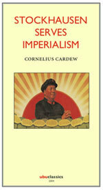 Stockhausen Serves Imperialism by Cornelius Cardew