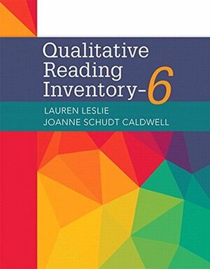 Qualitative Reading Inventory-6 with eText Code by Lauren Leslie, JoAnne Caldwell