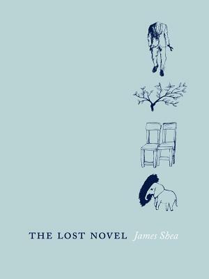 The Lost Novel by James Shea