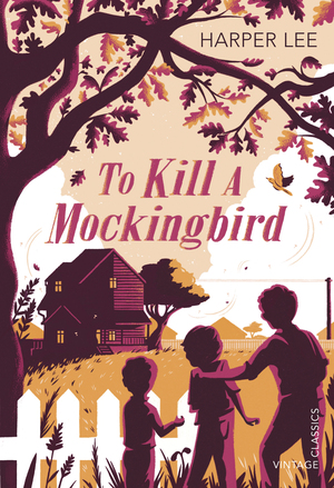 To Kill a Mockingbird by Harper Lee