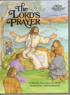 The Lords Prayer by Alice Joyce Davidson, Victoria Marshall