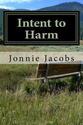 Intent to Harm: A Kali O'Brien Mystery by Jonnie Jacobs