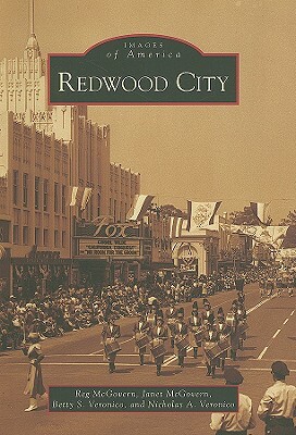 Redwood City by Betty S. Veronico, Janet McGovern, Reg McGovern