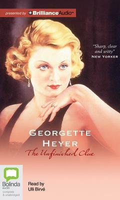 The Unfinished Clue by Georgette Heyer