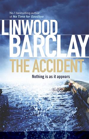 The Accident by Linwood Barclay