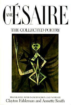 The Collected Poetry by Aimé Césaire