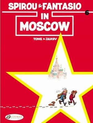 Spirou & Fantasio in Moscow by Tome, Janry