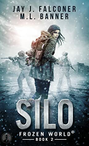 Silo: Hope's Return by Jay J. Falconer, M. L. Banner