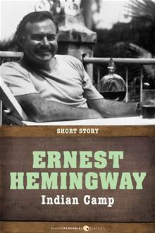 Indian Camp by Ernest Hemingway