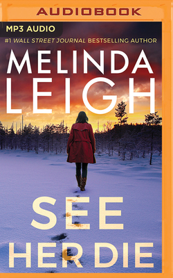 See Her Die by Melinda Leigh