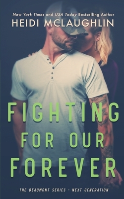 Fighting For Our Forever by Heidi McLaughlin