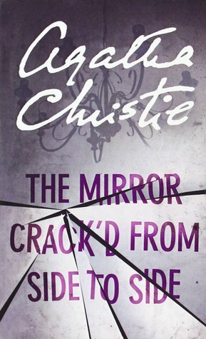 The Mirror Crack'd From Side To Side by Agatha Christie