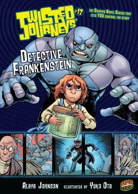 Detective Frankenstein: Book 17 by Alaya Dawn Johnson