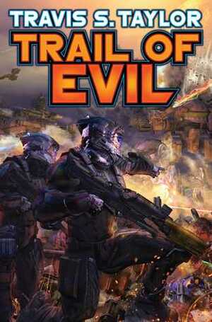 Trail of Evil by Travis S. Taylor