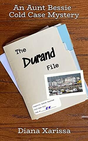 The Durand File by Diana Xarissa