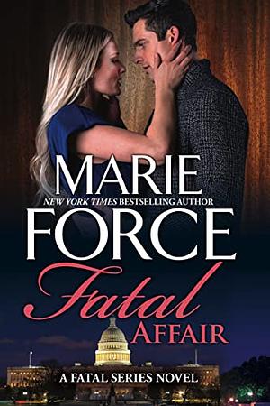 Fatal Affair by Marie Force